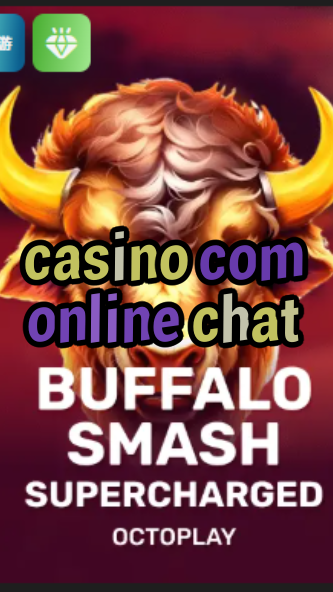 casino com online chat-w4cy2mdjlx2bf.com